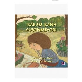 BABAM BANA GÜVENMIYOR! - OLCAY GÜNER