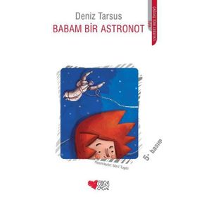 Babam Bir Astronot - Deniz Tarsus