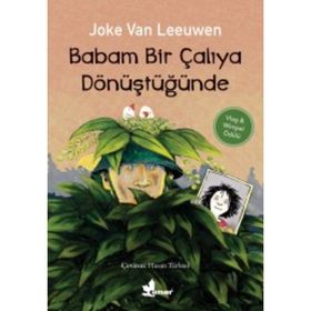 Babam Bir Çalıya Dönüştüğünde - Joke Van Leeuwen