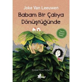 Babam Bir Çalıya Dönüştüğünde - Joke Van Leeuwen