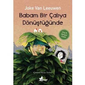 Babam Bir Çalıya Dönüştüğünde - Joke Van Leeuwen