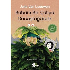 Babam Bir Çalıya Dönüştüğünde - Joke Van Leeuwen