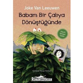 Babam Bir Çalıya Dönüştüğünde - Joke Van Leeuwen