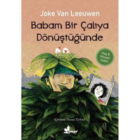 Babam Bir Çalıya Dönüştüğünde - Joke Van Leeuwen
