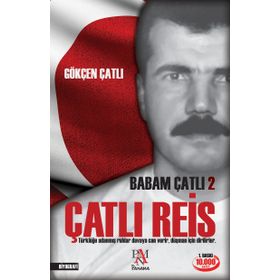 Babam Çatlı 2 - Çatlı Reis - Gökçen Çatlı