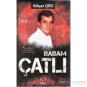 BABAM ÇATLI - GÖKÇEN ÇATLI