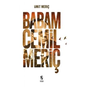 Babam Cemil Meriç - Ümit Meriç