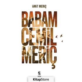 Babam Cemil Meriç - Ümit Meriç