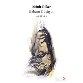 Babam Düşüyor - Münir Göker