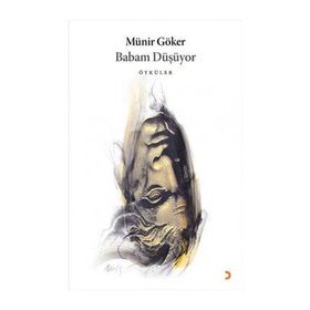 Babam Düşüyor - Münir Göker