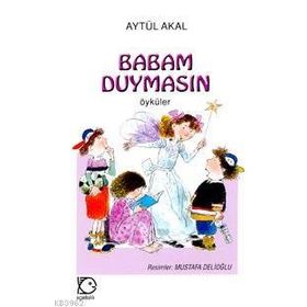 Babam Duymasın - Aytül Akal