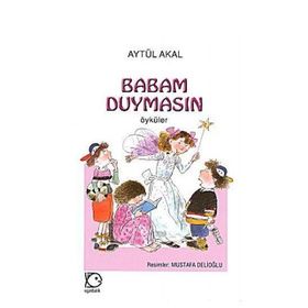 Babam Duymasın - Aytül Akal