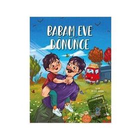 Babam Eve Dönünce - Minik Damla