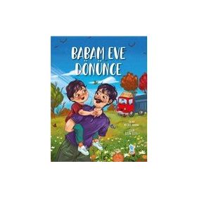 Babam Eve Dönünce - Necati Akbaba - Damla Yayınları