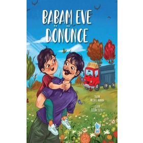 Babam Eve Dönünce - Necati Akbaba - Damla Yayınları