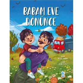 Babam Eve Dönünce - Necati Akbaba - Damla Yayınları