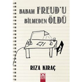 BABAM FREUDU BILMEDEN ÖLDÜ - RIZA KIRAÇ