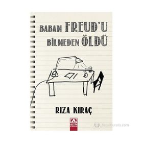 BABAM FREUDU BILMEDEN ÖLDÜ - RIZA KIRAÇ