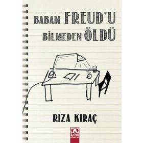 BABAM FREUDU BILMEDEN ÖLDÜ - RIZA KIRAÇ
