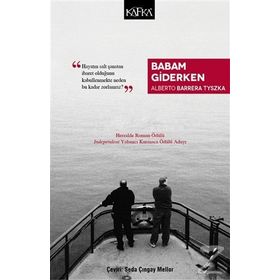 Babam Giderken - Alberto Barrera Tyszka