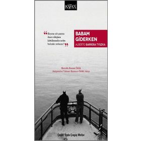Babam Giderken - Alberto Barrera Tyszka