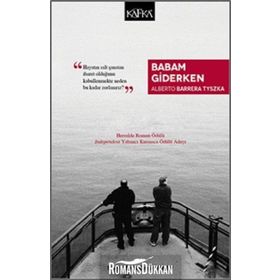 Babam Giderken - Alberto Barrera Tyszka