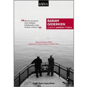 Babam Giderken - Alberto Barrera Tyszka