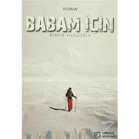 BABAM İÇİN... - BERRIN YILDIZOĞLU