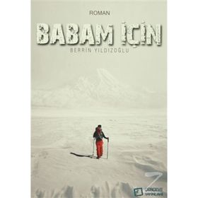 BABAM İÇİN... - BERRIN YILDIZOĞLU