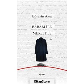 Babam İle Mersedes - Hüseyin Akın