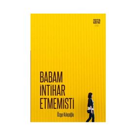 Babam İntihar Etmemişti - Özge Kılıçoğlu