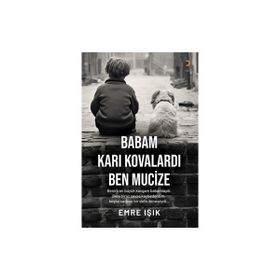 Babam Karı Kovalardı Ben Mucize - Emre Işık
