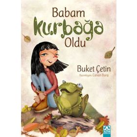 Babam Kurbağa Oldu - Buket Çetin