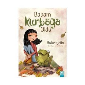 Babam Kurbağa Oldu - Buket Çetin