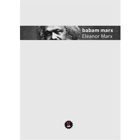 Babam Marx - Eleanor Marx