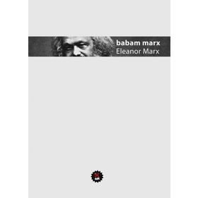 Babam Marx - Eleanor Marx