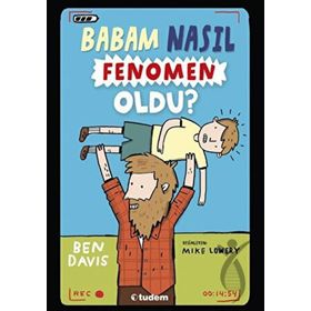 Babam Nasıl Fenomen Oldu - Ben Davis