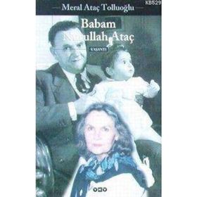 Babam Nurullah Ataç - Meral Ataç