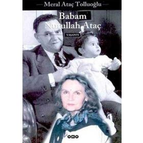 Babam Nurullah Ataç - Meral Ataç