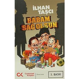 BABAM SAĞ OLSUN - GENEL