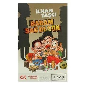 Babam Sağ Olsun - İlhan Taşcı