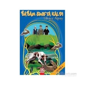 BABAM SINIFTA KALDI - ULVIYE ALPAY