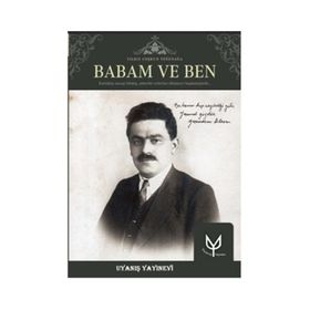 Babam ve Ben - Yıldız Coşkun Yeğenağa