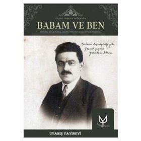 Babam ve Ben - Yıldız Coşkun Yeğenağa