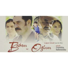 Babam ve Oğlum - Demirtaş Ceyhun