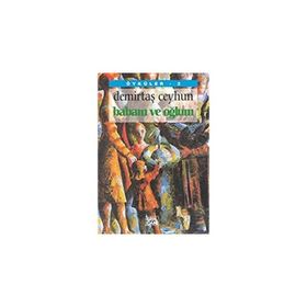 Babam ve Oğlum - Demirtaş Ceyhun