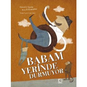 Babam Yerinde Durmuyor - Coralie Saudo