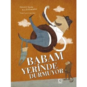 Babam Yerinde Durmuyor - Coralie Saudo