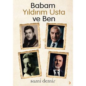 Babam Yıldırım Usta ve Ben - Sami Demir
