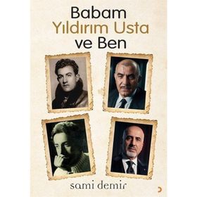 Babam Yıldırım Usta ve Ben - Sami Demir